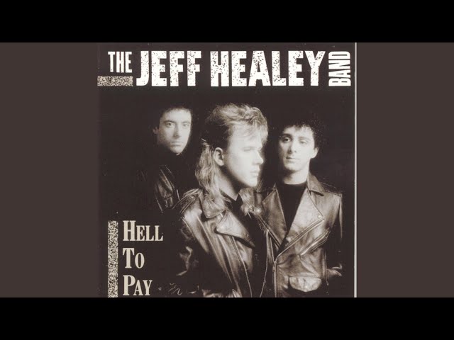 The Jeff Healey Band - How Much