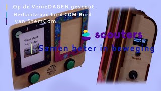 Op de VeineDAGEN gescout, Herhaalvraag bord COM-Bord van StemCom