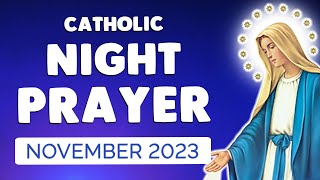 🙏 NIGHT PRAYER NOVEMBER 2023 | Catholic Night Prayers before SLEEP