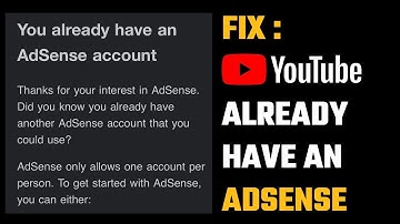 Fix "You Already Have an AdSense Account" on YouTube