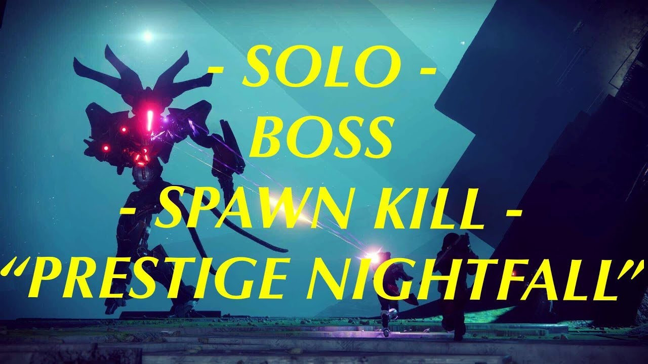 SOLO "The Pyramidion" BOSS SPAWN KILL [Prestige Nightfall]