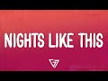 The Kid LAROI - NIGHTS LIKE THIS (Lyrics)