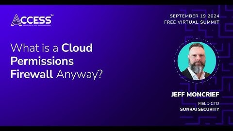 What is a Cloud Permissions Firewall Anyway?