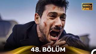 Hudutsuz Sevda 48. Bölüm (Yeni Versiyon)