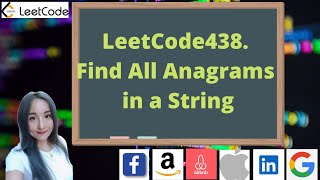 LeetCode438. Find All Anagrams in a String || WhiteBoard || FAANG Interview Questions