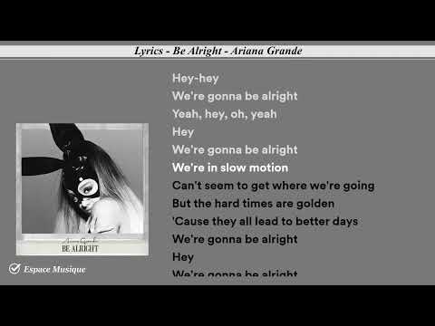 Lyrics   Be Alright   Ariana Grande