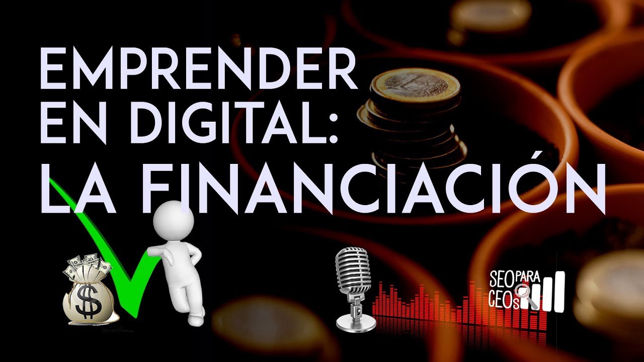 💸💸💸 Podcast #SEOparaCEOs 💸💸💸 : Financiación en StartUps