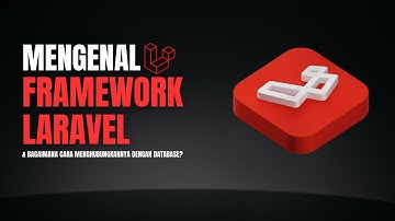 Tutorial Laravel | Instalasi, Ekstensi VSCode, dan Koneksi Database