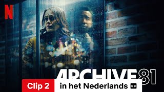 Archive 81 Seizoen 1 Clip 2 Ondereld Trailer In Het Nederlands Netflix