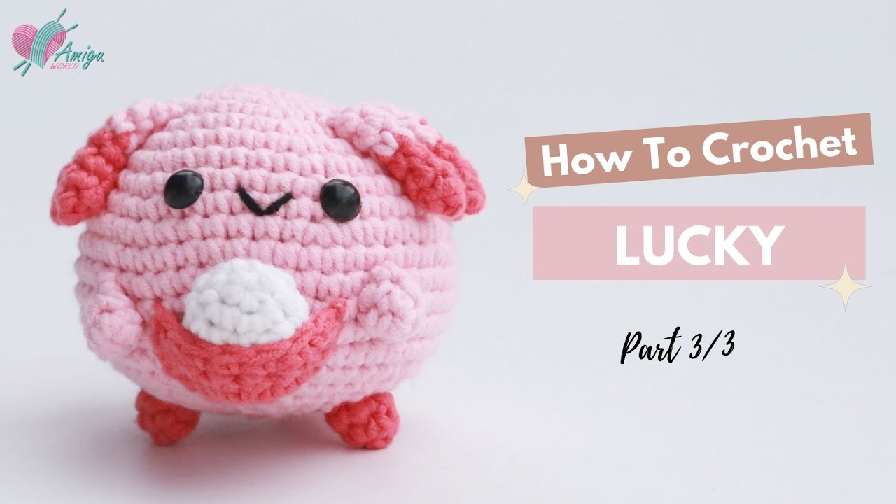 #362 | Amigurumi Lucky (3/3) | How To Crochet Pokémon Amigurumi | Free Pattern | Amiguworld