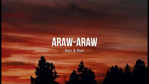 ARAW-ARAW by BEN AND BEN (lyrics video)