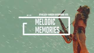 Melodic Memories - Bthelick, Yarden Saxophone, 9Ts