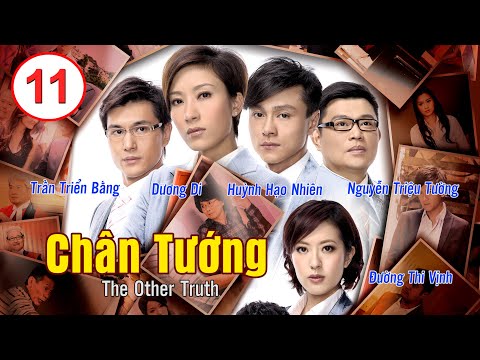 Video Chân Tướng tập 11 (tiếng Việt) | Dương Di, Trần Triển... - youtube