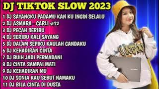 DJ TIK TOK SLOW 2023 || DJ SAYANGKU PADAMU KAN KU INGIN SELALU - TERLALU ST12 SLOW FULL BASS