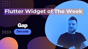Flutter: Gap Decoded