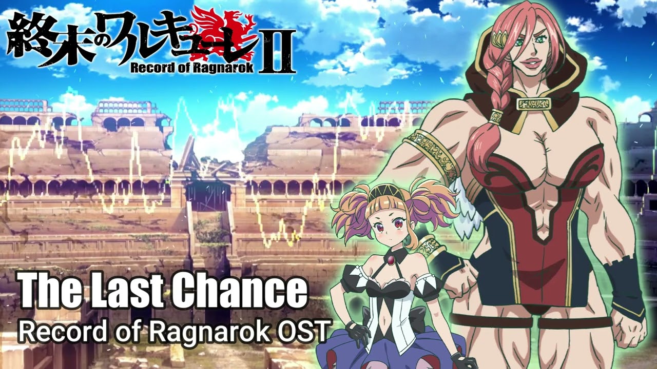 The Last Chance『Cover』- Record of Ragnarok 2 OST [ Shuumatsu No Valkyrie ]
