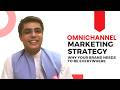 Why your brand should be present on all channels, Omnichannel Marketing | #TUB |#UpwardsKV