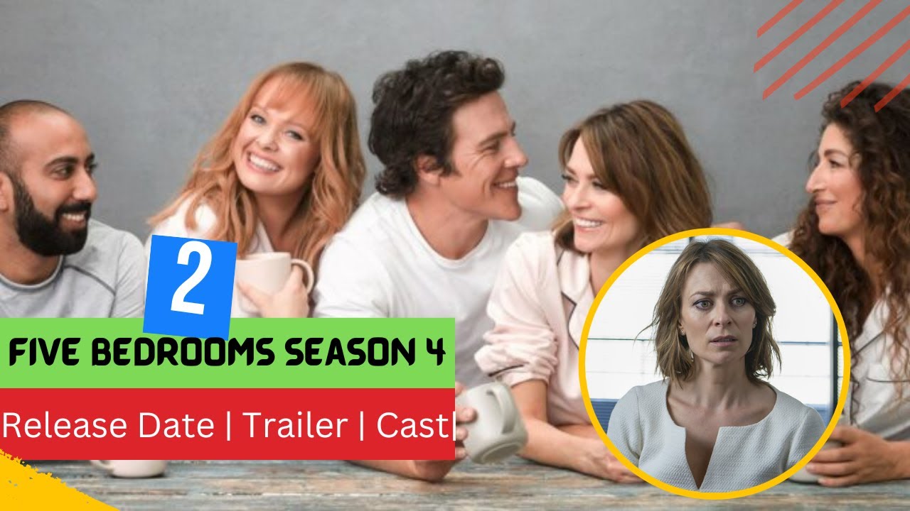 Five Bedrooms season 4 Release Date Trailer Cast Expectation Ending Explained YouTube Five Bedrooms season 4 Release Date Trailer Cast Expectation Ending Explained YouTube