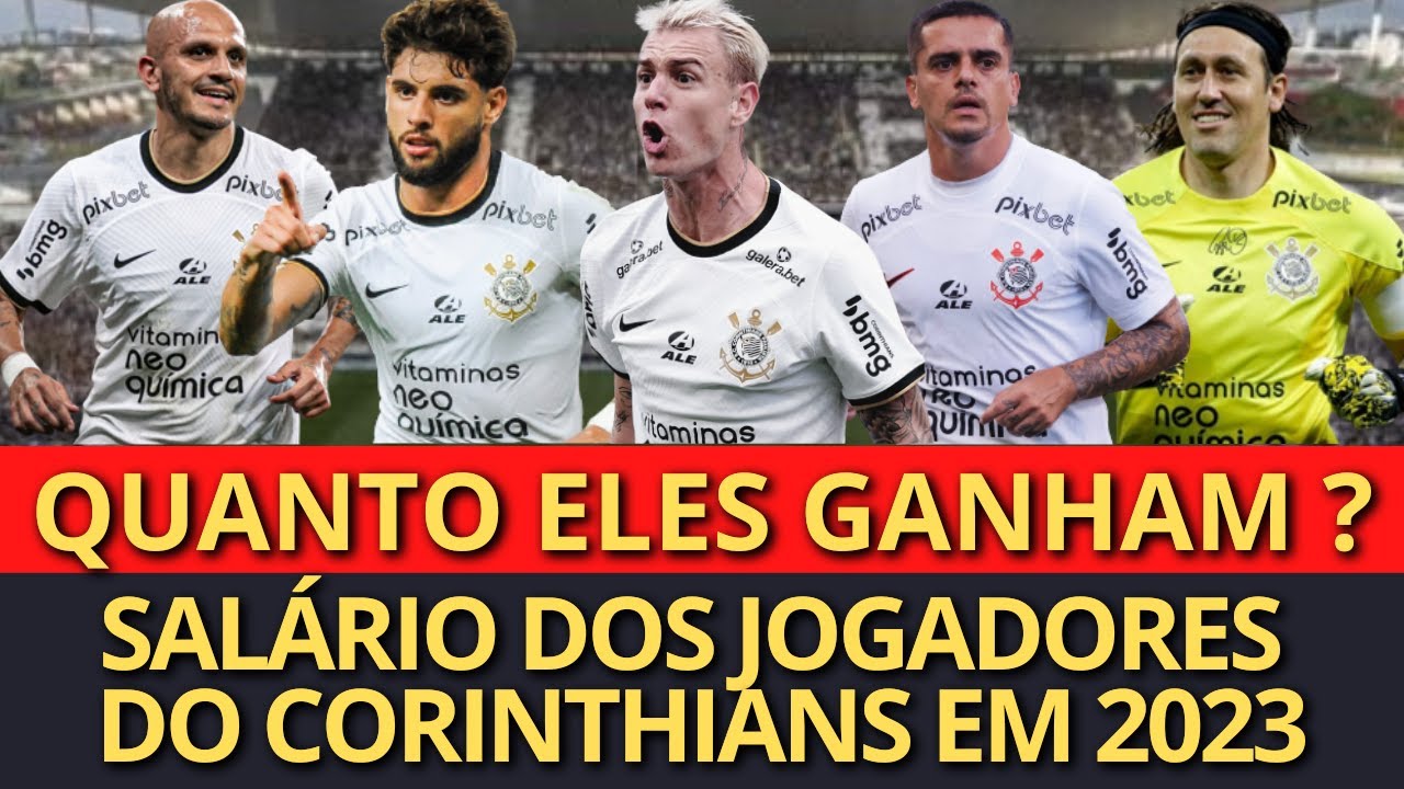 SALÁRIO JOGADORES DO CORINTHIANS ATUALIZADO 2023(CASSIO,PAULINHO,R.AUGUSTO,R.GUEDES,YURI ALBERTO SALÁRIO JOGADORES DO CORINTHIANS ATUALIZADO 2023(CASSIO,PAULINHO,R.AUGUSTO,R.GUEDES,YURI ALBERTO