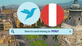 How to send money to PERU ?? 100% online [2023]