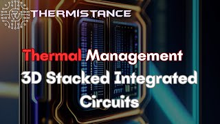 How can we do thermal Management in 3D Stacked Integrated Circuits?