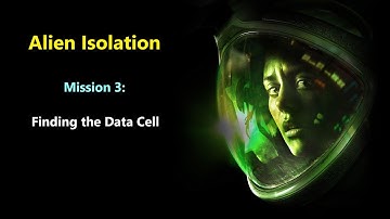 Alien: Isolation - Data Cell in Mission 3 (HARD)