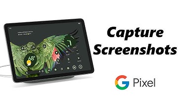 How To Take Screenshots On Google Pixel Tablet