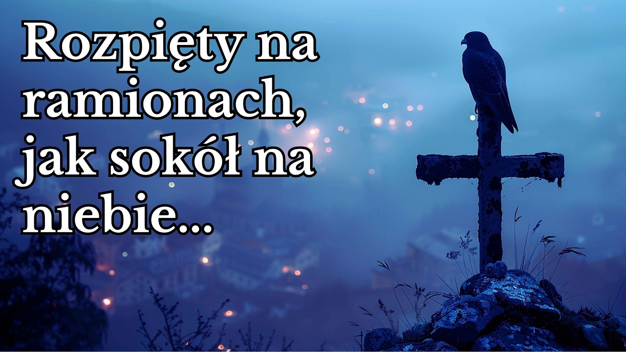 ✝️🤍 Modlitwa na Wielki Post – „Rozpięty na ramionach