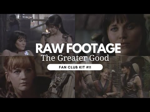 Xena - Raw Footage: The Greater Good (Kit #11)