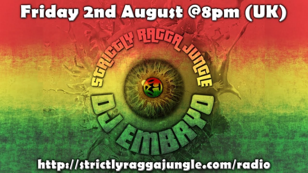 DJ Embryo - (2019-08-02) Live On Strictly Ragga Jungle ...