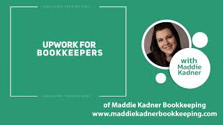 Upwork for Bookkeepers  A Client and Freelancer's Perspective