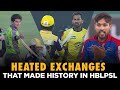 Heated Exchanges That Made History in HBLPSL