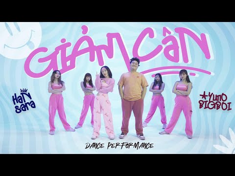 HAN SARA - GIẢM CÂN ft YUNO BIGBOI | The Heroes 2021 | Dance Performance