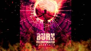 Burn Incorporated - Supernova