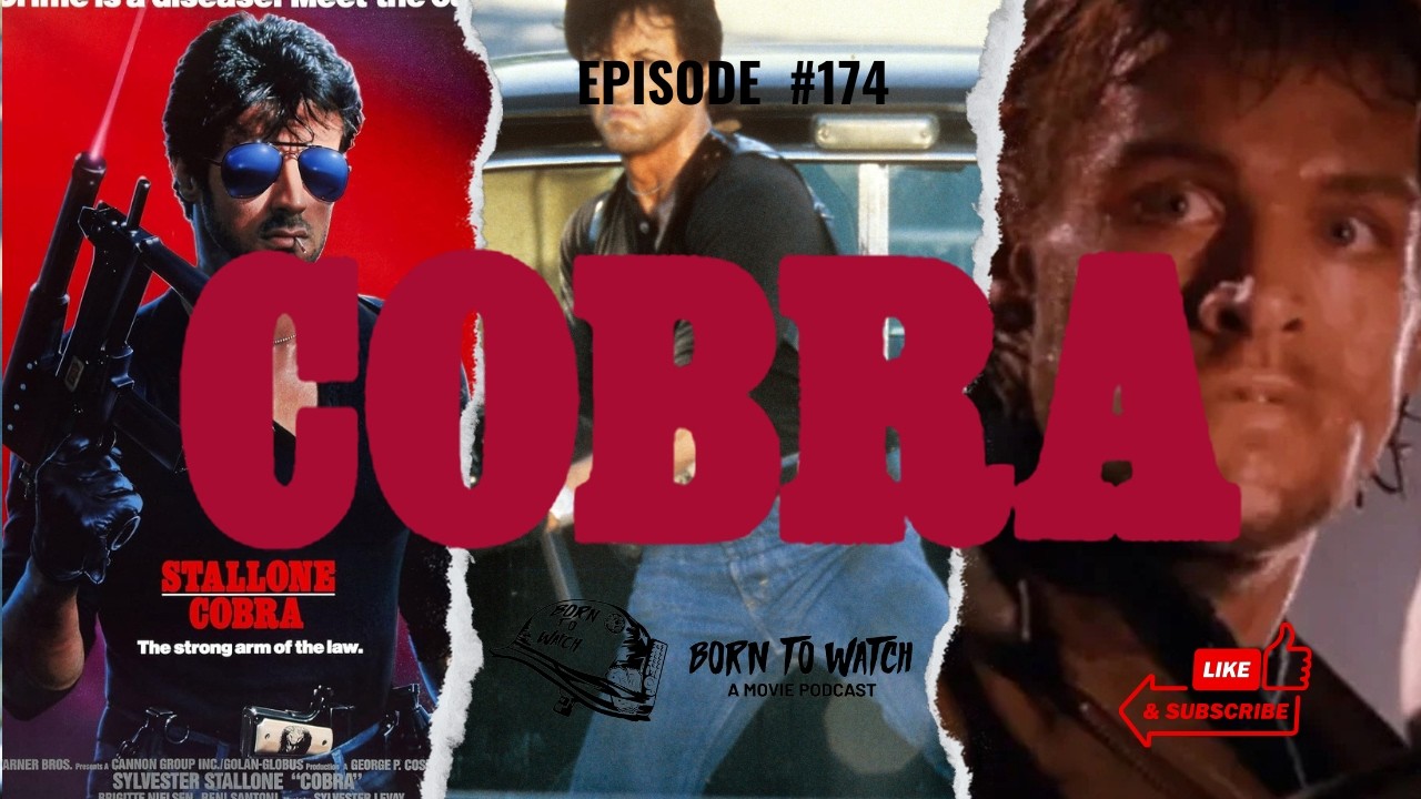 Cobra (1986) Movie Review | Podcast Episode | Born to Watch | Sylvester Stallone Cobra (1986) Movie Review | Podcast Episode | Born to Watch | Sylvester Stallone