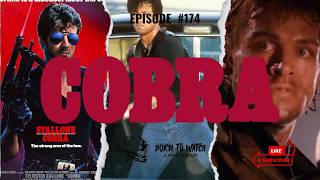 Cobra (1986) Movie Review | Podcast Episode | Born to Watch | Sylvester Stallone