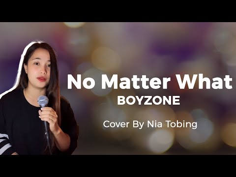 NO MATTER WHAT - BOYZONE (COVER by Nia Tobing)