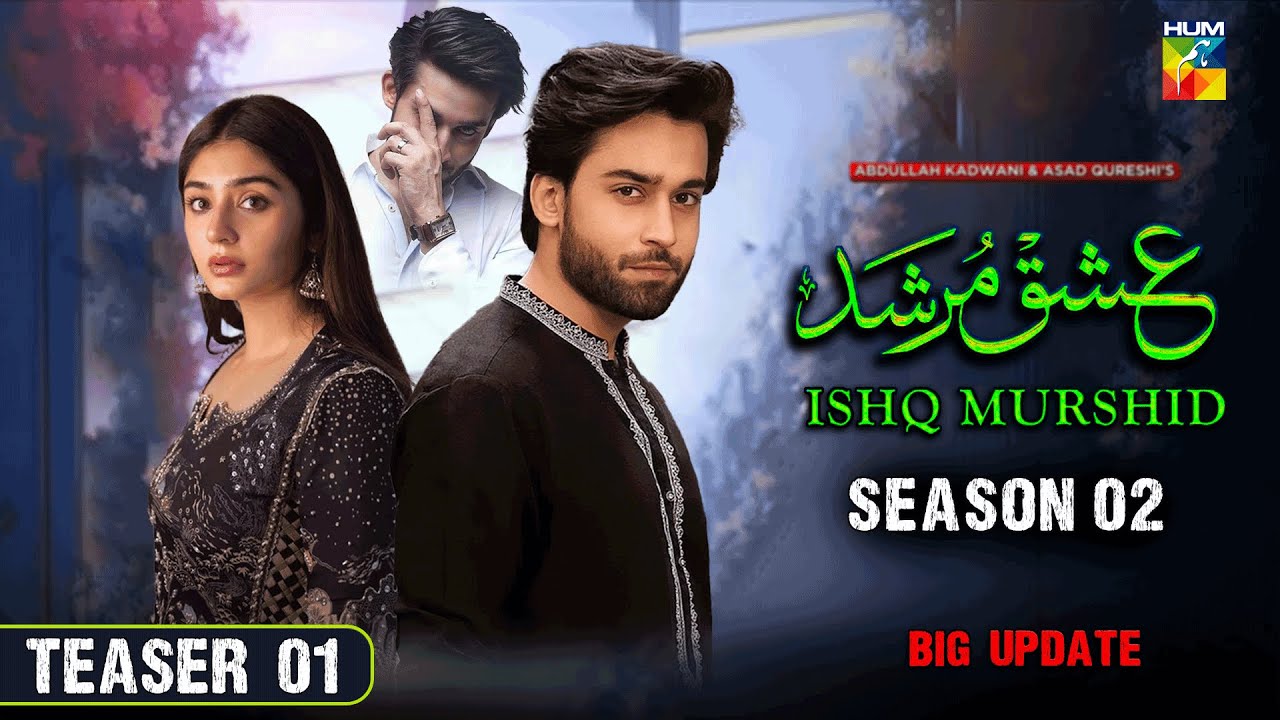 Ishq Murshid - Season 02 | Teaser 01 | Bilal Abbas & Durefishan | Drama Kab Aayega? New Big Update