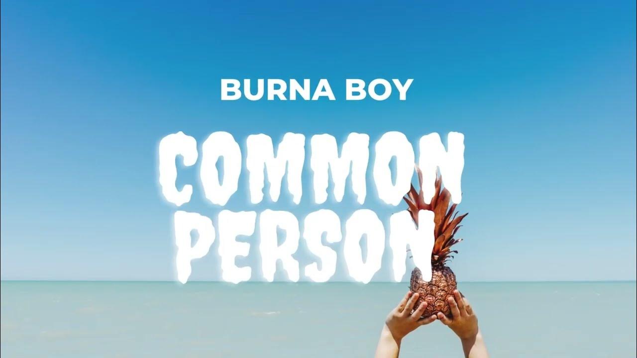 Burna Person (official Lyrics) YouTube