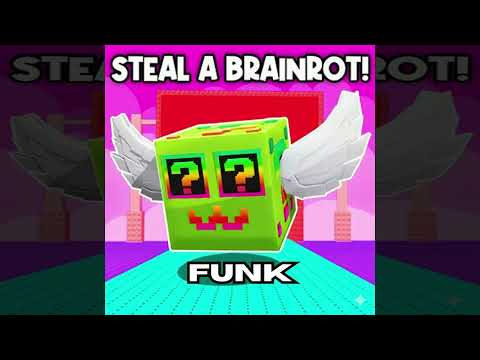 STEAL A BRAINROT FUNK Sped Up