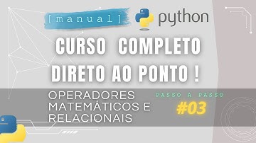 OPERADORES MATEMÁTICOS E DE COMPARAÇÃO EM PYTHON | RAIZ, POTENCIA, RELAÇÃO ENTRE BINÁRIOS E DECIMAIS
