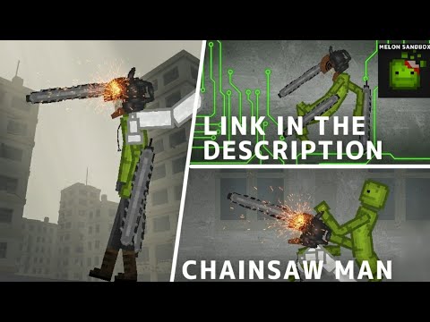 CHAINSAW MAN! LINK IN DESCRIPTION | MELON SANDBOX MOD