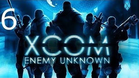 ➜ XCOM: Enemy Unknown - Second Walkthrough - Part 6 [Impossible] [Ironman]