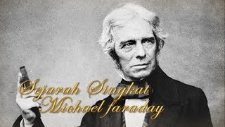 Michael Faraday - Bapak Listrik