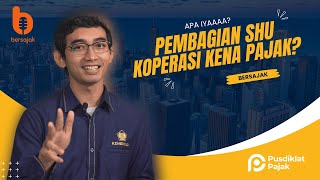PEMBAGIAN SHU KOPERASI KENA PAJAK MASA SIH - Bersajak (Bersama Hamzah Zakaria)
