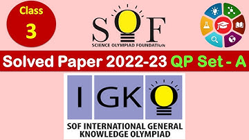 Class 3 - IGKO 2022-23 | Get the Answer Key NOW! | Question Paper Set 
