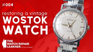 Restoring a Vintage Wostok Watch