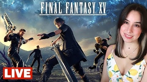 Starting Final Fantasy XV!!! | First Playthrough (Part 1)