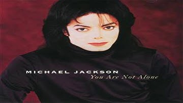 Michael Jackson - You Are Not Alone (R. Kelly Main Mix)