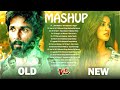 Old Vs New Bollywood Mashup 2020 | 90's Old Romantic Hindi Mashup Remix songs_indian mashup 2020